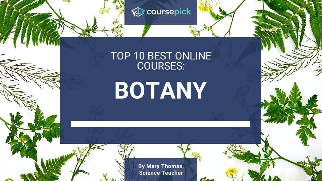 10 Botany Courses (Online)