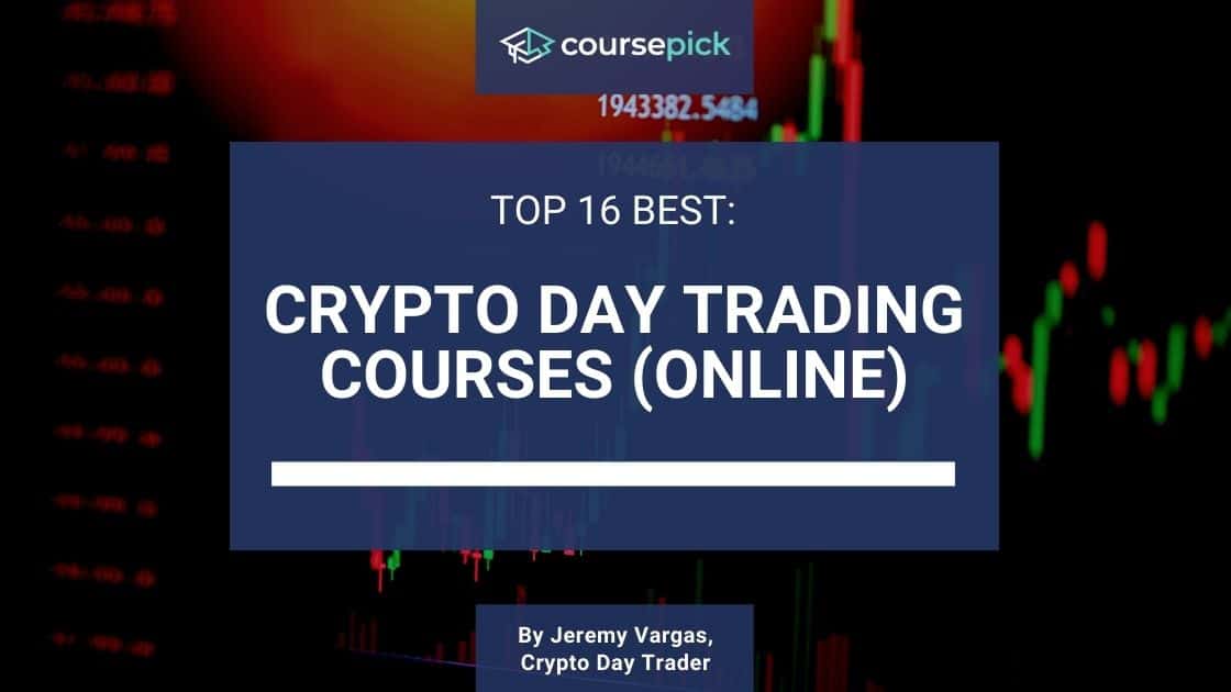 Top 16 Best Crypto Day Trading Courses (Online)