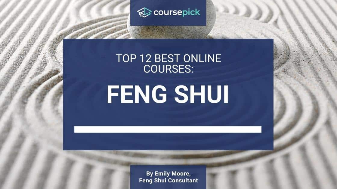 Top 12 Best Feng Shui Courses (Online)