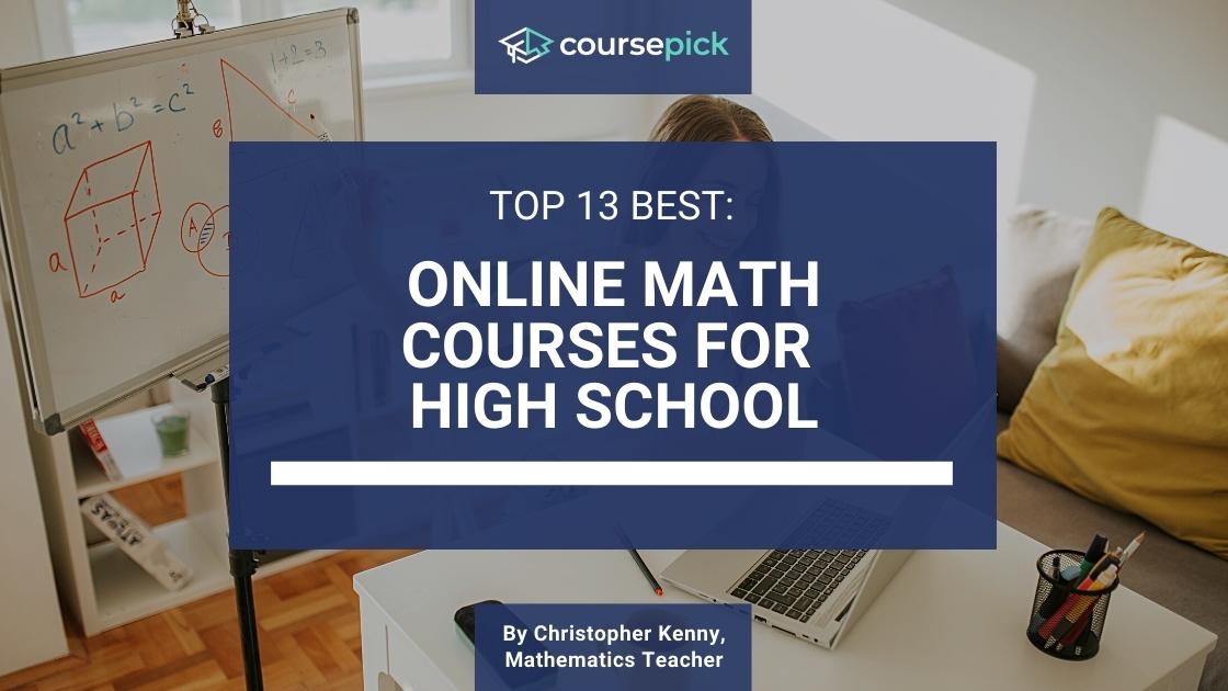 Top 13 Best Math Courses for High School (Online)