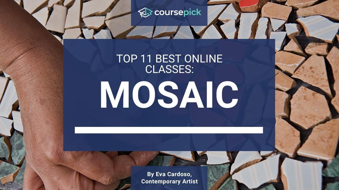 Top 11 Best Mosaic Classes (Online)