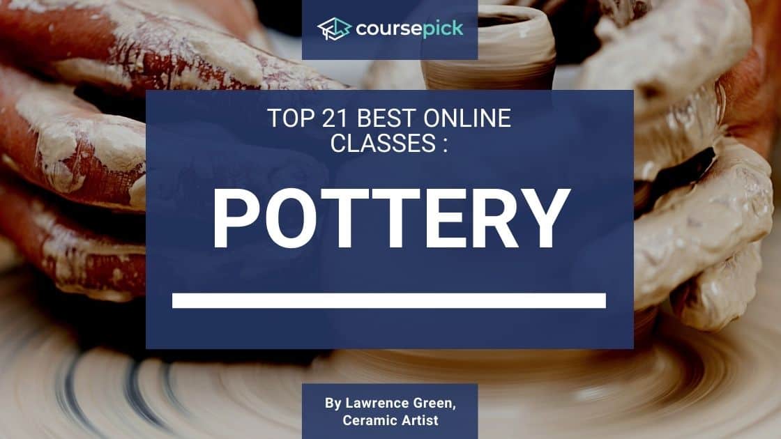 Top 21 Best Online Pottery Classes