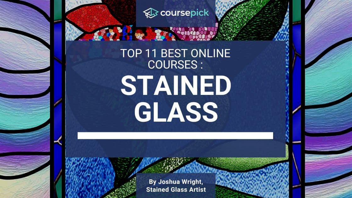 Top 11 Best Stained Glass Classes (Online)