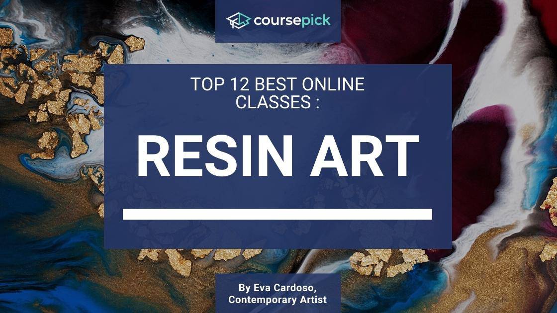 Top 12 Best Resin Art Classes (Online)