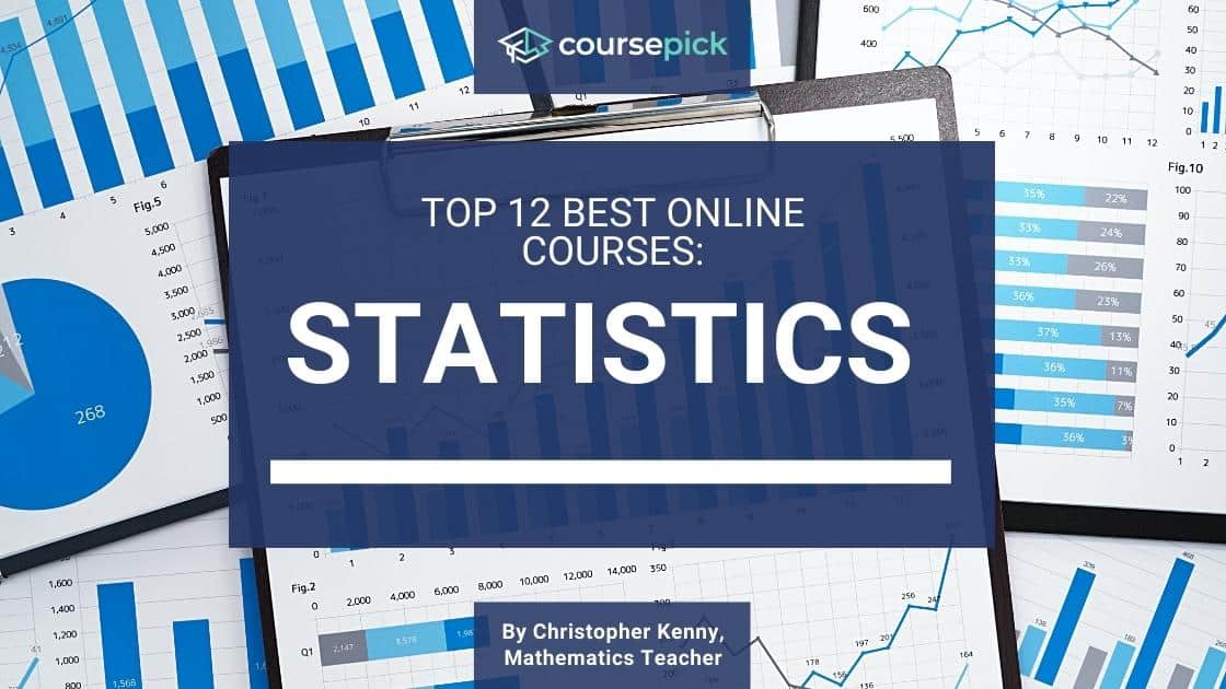 Top 12 Best Statistics Courses (Online)