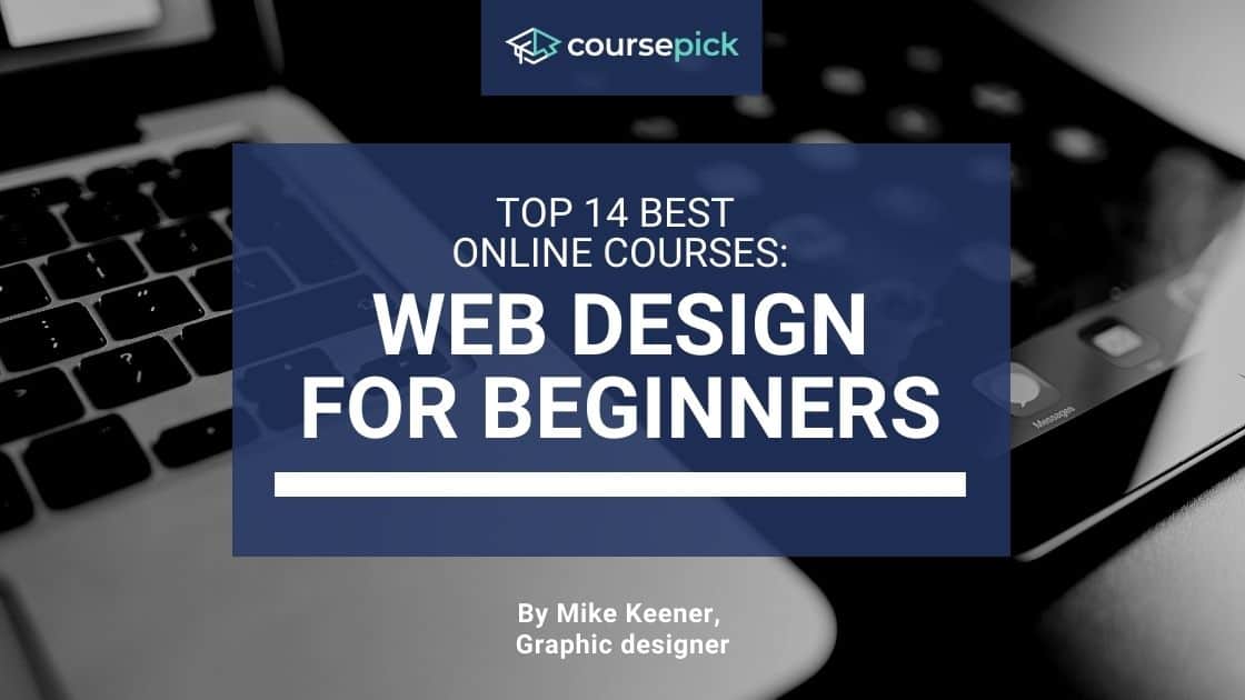 Top 14 Best Web Design Courses For Beginners (Online)